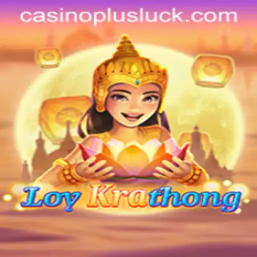 Exploring LoyKrathong: A Unique Casino Plus Experience