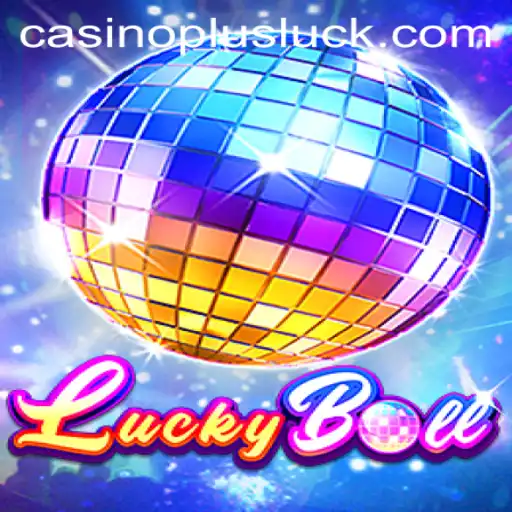 Exploring the Excitement of LuckyBall: A Casino Plus Experience