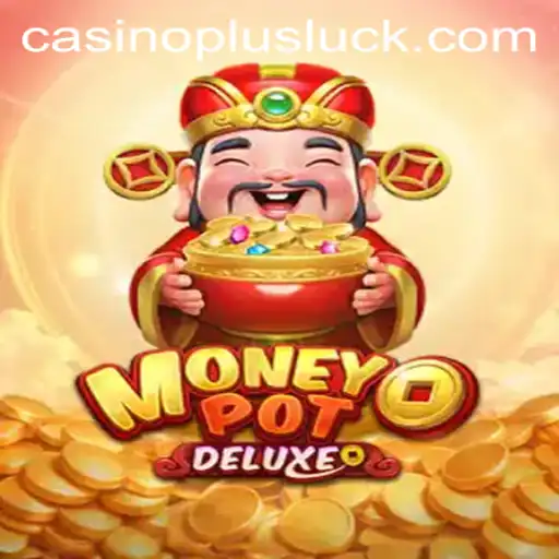 MoneyPotDELUXE: A Thrilling Adventure in Casino Plus Gaming