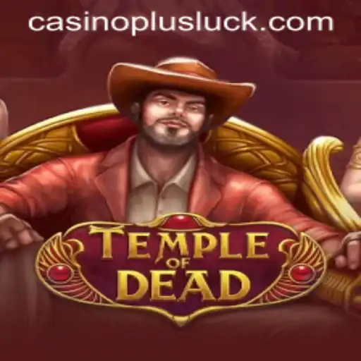 Exploring the Exciting World of TempleofDead: A Thrilling Casino Plus Experience